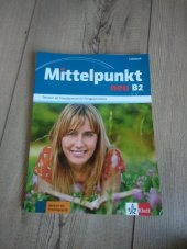 kniha Mittelpunkt NEU B2 Lehrbuch, Klett 2012