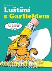 kniha Luštění s Garfieldem, Crew 2025