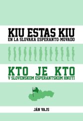 kniha Kto je kto v slovenskom esperantskom hnutí Kiu estas kiu en la slovaka esperanto-movado, Espero 2025