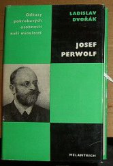 kniha Josef Perwolf [studie s ukázkami z díla], Melantrich 1972
