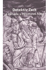 kniha Detektiv Zack a záhada u Hromové hory, Advent-Orion 2013