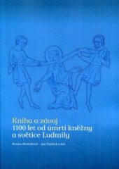 kniha Kniha a závoj 1100 let od úmrtí kněžny a světice Ludmily, Národní knihovna České republiky 2022