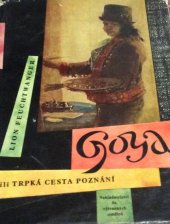 kniha Goya čili trpká cesta poznání, NČSVU 1962