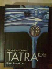 kniha Osobní automobily Tatra 100 let, GT Club Motormedia 1998