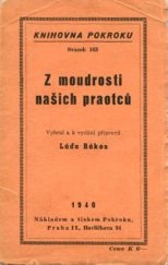 kniha Z moudrosti našich praotců, Pokrok 1940