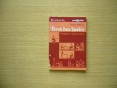 kniha Život bez bariér projekty a rekonstrukce, Grada 1998