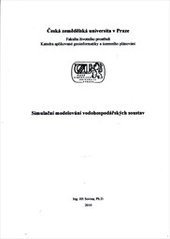 kniha Simulační modelování vodohospodářských soustav, Česká zemědělská univerzita, Fakulta životního prostředí, katedra aplikované geoinformatiky a územního plánování 2010