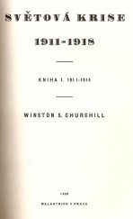 kniha Světová krise 1911-1918 1. - 1911 - 1914, Melantrich 1932
