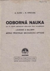 kniha Odborná nauka pro II. ročník základních odborných škol kovodělných. [Část I], - Lícování a kalibry., Státní nakladatelství 1948