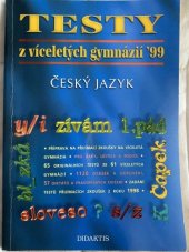 kniha Testy z víceletých gymnázií '99 - český jazyk, Didaktis 1998