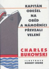 kniha Kapitán odešel na oběd a námořníci převzali velení, Pragma 2001