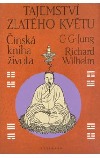 kniha Tajemství zlatého květu čínská kniha života, Vyšehrad 1997