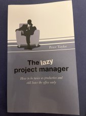 kniha The lazy project manager, Infiniteideas 2009