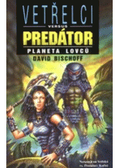 kniha Vetřelci versus Predátor. Planeta lovců, Perseus 2001