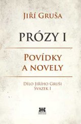 kniha Prózy 1 Povídky a novely, Barrister & Principal 2014