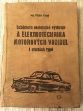 kniha Schémata elektrické výzbroje a elektrotechnika motorových vozidel i starších typů určeno [též] pro studenty, Práce 1968