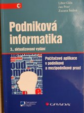 kniha Podniková informatika Počítačové aplikace v podnikové a mezipodnikové praxi, Grada 2015