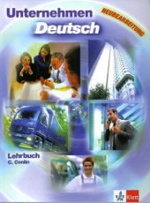 kniha Unternehmen Deutsch Lehrwerk für Wirtschaftsdeutsch. Lehrbuch, Klett 2000