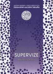 kniha Supervize, Jihočeská univerzita, Zdravotně sociální fakulta 2008