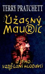 kniha Úžasný Mauric a jeho vzdělaní hlodavci, Talpress 2003