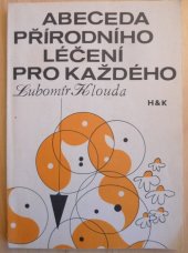 kniha Abeceda přírodního léčení pro každého, nakl. H&K 1991