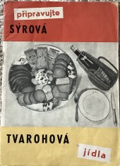 kniha Předpisy sýrových a tvarohových jídel, SEVT 1960