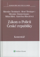 kniha Zákon o Policii České republiky Komentář, Wolters Kluwer 2019