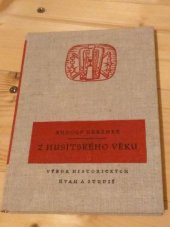 kniha Z husitského věku výbor historických úvah a studií, Československá akademie věd 1957