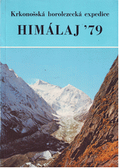 kniha Krkonošská horolezecká expedice Himaláj ´79, Merkur 1981