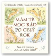 kniha Mám tě moc rád po celý rok Čtyři klasické příběhy Hádej, jak moc tě mám rád!, Svojtka 2023