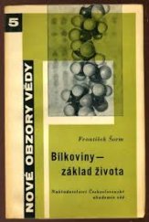 kniha Bílkoviny - základ života, Československá akademie věd 1960