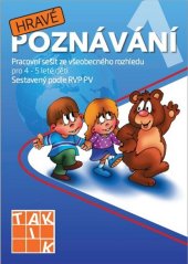 kniha Hravé poznávání 1 Pracovní sešit ze všeobecného rozhledu pro 4 - 5 leté děti, Taktik 2015