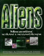kniha Aliens Mimozemšťané : setkání s nevysvětleným, Rebo 1998