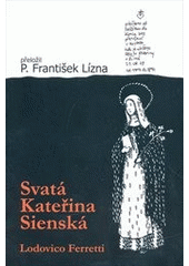 kniha Svatá Kateřina Sienská, Cesta 2011