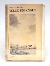 kniha Nelze uniknout. II. [svazek. - Dědic, narodí-li se, Jos. R. Vilímek 1944