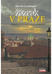 kniha Zázrak v Praze příběh z české současnosti, Flétna 