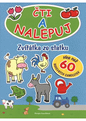 kniha Zvířátka ze statku samolepková knížka s 6 příběhy a více než 60 barevnými samolepkami, Slovart 2009