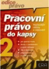 kniha Pracovní právo do kapsy nejčastější otázky a odpovědi, ERA 2001