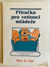 kniha Příručka pro vedoucí mládeže Jak vést lidi k duchovní zralosti v Kristu, Nová naděje 1993
