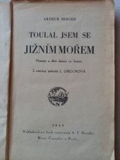 kniha Toulal jsem se jižním mořem Hostem u dětí slunce na Samoe, Nakladatelství A.V.Novák 1940