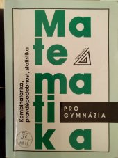 kniha Matematika pro gymnázia Kombinatorika, pravděpodobnost a statistika - kombinatorika, pravděpodobnost, statistika, Jednota českých matematiků a fyziků  1993