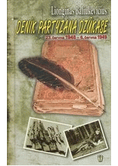 kniha Deník partyzána Dzúkase 23. června 1948 - 6. června 1949, Naše vojsko 2013