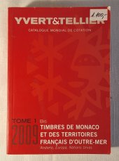 kniha Yvert & Tellier - Catalogue Mondial de Cotation  - Tome 1 - 2009 Katalog známek zahrnující oblast Francii, Zámořská území Francie, Evropu a Spojené národy, Yvert & Tellier 2009