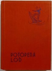 kniha Potopená loď dobrodružství na řece a průplavech ..., Josef Hokr 1939