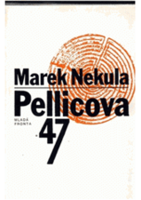 kniha Pellicova 47, Mladá fronta 1994