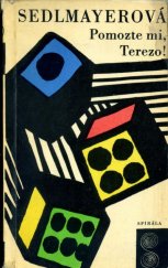 kniha Pomozte mi, Terezo!, Československý spisovatel 1966
