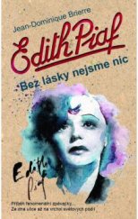 kniha Edith Piaf Bez lásky nejsme nic, Metafora 2014