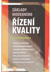 kniha Základy moderního řízení kvality, Ekopress 2011