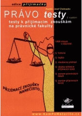 kniha Právo testy testy k přijímacím zkouškám na právnické fakulty, Ámos 2002