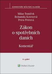 kniha Zákon o spotřebních daních Komentář, Wolters Kluwer 2023